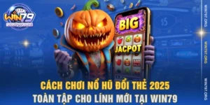 Nổ hũ đổi thẻ