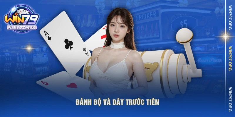 Đánh bộ và dây trước tiên