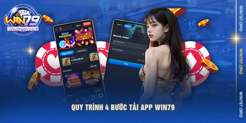 Quy trình 4 bước tải app WIN79