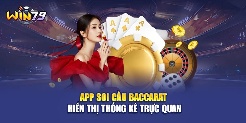 App soi cầu baccarat hiển thị thống kê trực quan